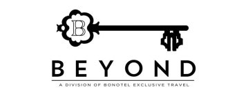 B BEYOND A DIVISION OF BONOTEL EXCLUSIVE TRAVEL