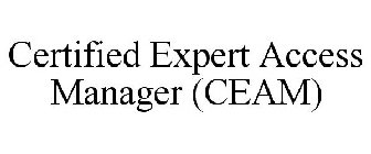 CERTIFIED EXPERT ACCESS MANAGER (CEAM)