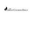 THE GREAT COURSES DAILY