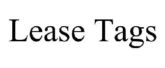 LEASE TAGS