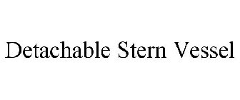 DETACHABLE STERN VESSEL