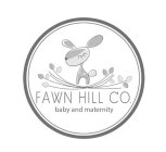 FAWN HILL CO. BABY AND MATERNITY