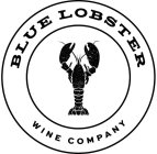 BLUE LOBSTER WINE COMPANY