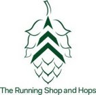 THE RUNNING SHOP AND HOPS
