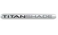 TITANSHADE