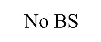 NO BS