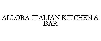 ALLORA ITALIAN KITCHEN & BAR
