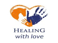 HEALING WITH LOVE