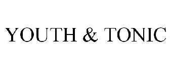 YOUTH & TONIC