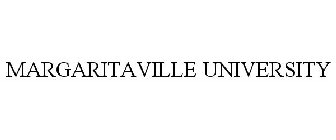 MARGARITAVILLE UNIVERSITY