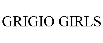 GRIGIO GIRLS