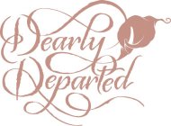 DEARLY DEPARTED