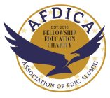 AFDICA ASSOCIATION OF FDIC ALUMNI EST. 2016 FELLOWSHIP EDUCATION CHARITY