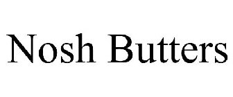 NOSH BUTTERS