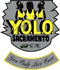 LADY Y.O.L.O. SACRAMENTO SC/MC YOU ONLY LIVE ONCE