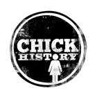 CHICK HISTORY