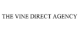 THE VINE DIRECT AGENCY