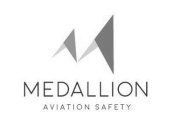 M MEDALLION AVIATION SAFETY