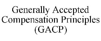 GENERALLY ACCEPTED COMPENSATION PRINCIPLES (GACP)