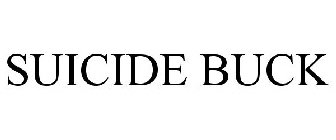 SUICIDE BUCK