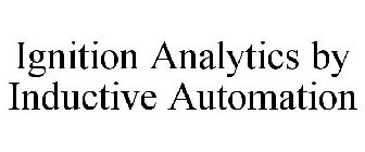 IGNITION ANALYTICS BY INDUCTIVE AUTOMATION