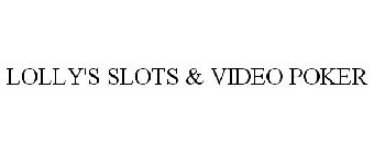 LOLLY'S SLOTS & VIDEO POKER