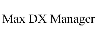 MAXDX MANAGER