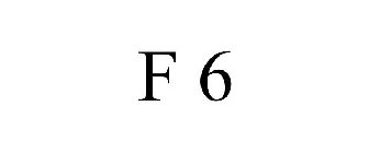 F 6