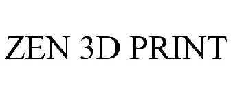 ZEN 3D PRINT