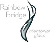 RAINBOW BRIDGE MEMORIAL GLASS