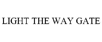 LIGHT THE WAY GATE