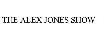 THE ALEX JONES SHOW