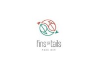 FINS OR TAILS