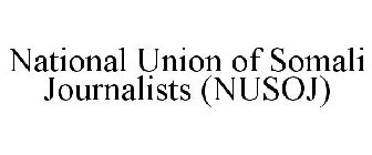 NATIONAL UNION OF SOMALI JOURNALISTS (NUSOJ)