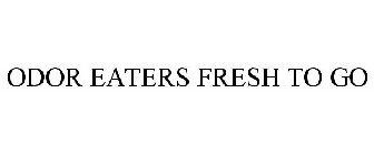 ODOR EATERS FRESH TO GO