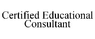 CERTIFIED EDUCATIONAL CONSULTANT
