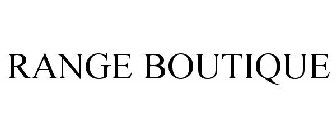 RANGE BOUTIQUE