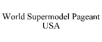WORLD SUPERMODEL PAGEANT USA
