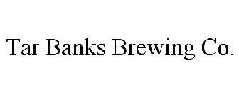 TAR BANKS BREWING CO.