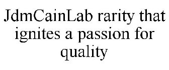 JDMCAINLAB RARITY THAT IGNITES A PASSION FOR QUALITY