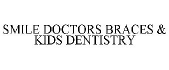 SMILE DOCTORS BRACES & KIDS DENTISTRY