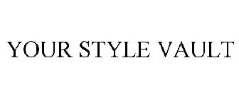 YOUR STYLE VAULT