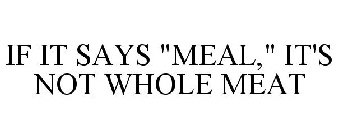 IF IT SAYS 
