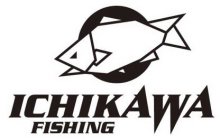 ICHIKAWA FISHING