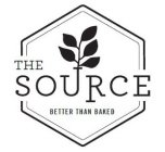 THE SOURCE BETTER THAN BAKED