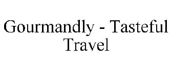 GOURMANDLY - TASTEFUL TRAVEL
