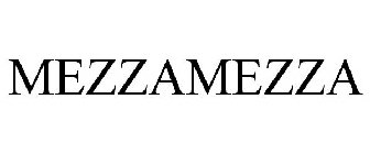 MEZZAMEZZA