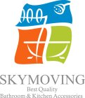 SKYMOVING BEST QUALITY BATHROOM & KITCHEN ACCESSORIES