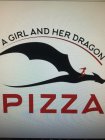 A GIRL AND HER DRAGON PIZZA