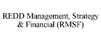 REDD MANAGEMENT, STRATEGY & FINANCIAL (RMSF)